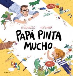B de Blok, Papá pinta mucho