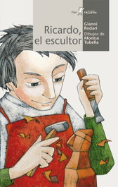 Ricardo el escultor, Gianni Rodari - ALGAR EDITORIAL