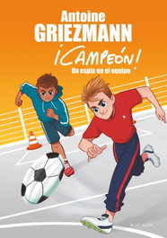 B DE BLOK Un espía en el equipo, Antoine Griezmann - B DE BLOK