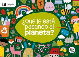 EDELVIVES, Proyecto: Al punto. ¿Qué le está pasando al planeta Nivel 3 - EDELVIVES
