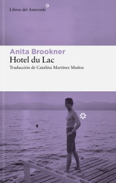 Hotel du Lac, Anita Brookner - LIBROS DEL ASTEROIDE