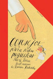 Consejos para niñas pequeñas, Mark Twain - SEXTO PISO