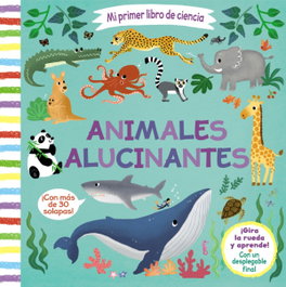 Mi primer libro de ciencia. Animales alucinantes, AA.VV - BRUÑO