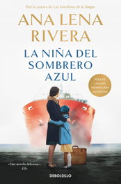 La niña del sombrero azul, Ana Lena Rivera - DEBOLSILLO