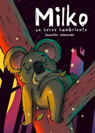 CUMIO, MILKO: UN HEROE HAMBRIENTO