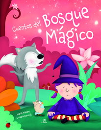 LIBSA, Cuentos del Bosque Mágico, María Mañeru Cámara - LIBSA