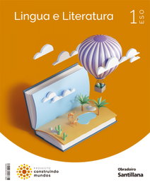 OBRADOIRO, Lengua y Literatura 1ESO CM gllg - (G).(22).LINGUA GALEGA 1ºESO (CONSTRUINDO MUNDOS)
