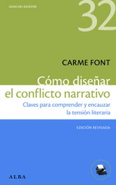 Cómo diseñar el conflicto narrativo, Carme Font - ALBA