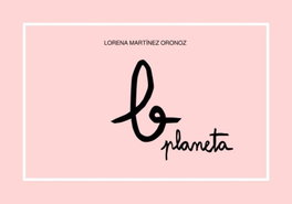 B Planeta, Lorena Martinez Oronoz - DENONARTEAN