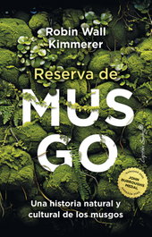 Reserva de musgo, Robin Wall Kimmerer - CAPITAN SWING LIBROS