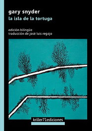 KRILLER 71 EDICIONES, LA ISLA DE LA TORTUGA, Gary Snyder - KRILLER 71 EDICIONES