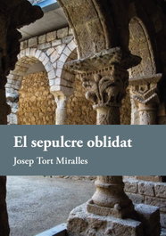 El sepulcre oblidat, Josep Tort Miralles - PROPOSTES CULTURALS ANDAN