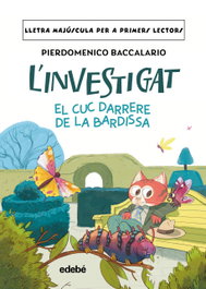 EDEBE, L'investigat: el cuc darrere de la bardissa - Pierdomenico Baccalario