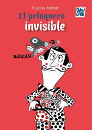 El peluquero invisible, Eugenia Alcázar - BABIDI-BU