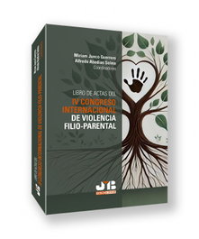 Libro de Actas del IV Congreso Internacional de violencia filio-parental, Miriam Junco Guerrero - BOSCH TEXT