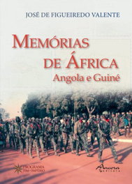 Memórias do Oriente/Memórias de África, Luis Dias Antunes, José de Figueiredo Valente - ANCORA EDITORA