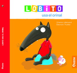 Lobito usa el orinal, Orianne Lallemand - AUZOU EDITIONS