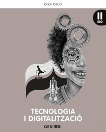 OXFORD UNIVERSITY PRESS, Tecnología I Digitalització 3R.ESO. Geniox. Valencia 2022 - OXFORD UNIVERSITY PRESS