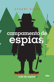 Cole de espías 2. Campamento de espías, Gibbs Stuart - RBA MOLINO