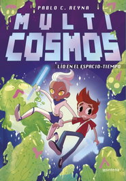 Lío en el espacio-tiempo (Multicosmos 4), Pablo C. Reyna - MONTENA
