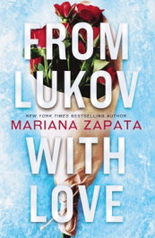 FROM LUKOV WITH LOVE, Mariana Zapata - Headline Publishing Group