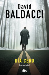 Día cero, David Baldacci - B DE BOLSILLO