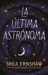 La última astrónoma, Shea Ernshaw - PUCK
