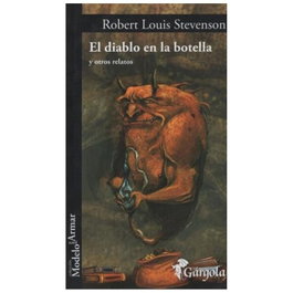 El diablo en la botella y otros relatos, Robert Louis Stevenson - Gargola Ediciones