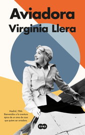 La aviadora, Virginia Llera - SUMA DE LETRAS