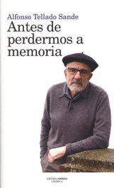 Antes de perdernos a la memoria, Alfonso Tellado Sande - EMBORA