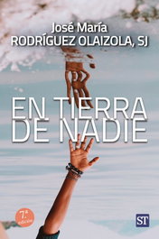En tierra de nadie, José María Rodríguez Olaizola SJ - SALTERRAE
