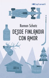 Desde Finlandia con amor, Roman Schatz - ESPLANADI