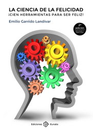 EUNATE, La ciencia de la felicidad - Emilio Garrido Landívar