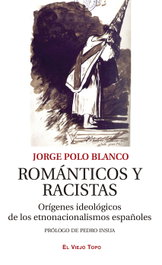 Románticos y racistas, Jorge Polo Blanco - INTERVENCION CULTURAL ED.