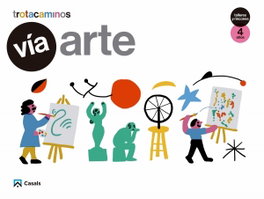 CASALS,EDITORIAL S.A. VÍA ARTE 4 AÑOS TALLERES Y RINCONES, VV.AA. - CASALS,EDITORIAL S.A.