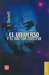 FONDO CULTURA ECONOMICA (FCE) El universo y el doctor Einstein
