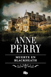 Muerte en Blackheart, Anne Perry - B DE BOLSILLO