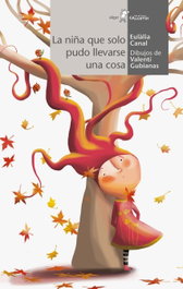 La niña que solo pudo llevarse una cosa, Eulalia Canal Iglesias - ALGAR EDITORIAL