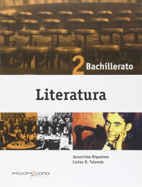 Literatura 2º Bachillerato 2016, AA.VV. - MICOMICONA EDICIONES