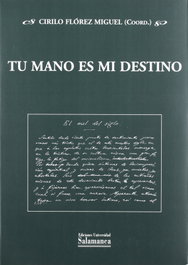 UNIV.SALAMANCA Tu mano es mi destino, Miguel Cirilo Flórez - UNIV.SALAMANCA