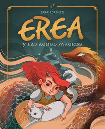 ANTELA EDITORIAL Erea y las agujas mágicas, Sarai Lorenzo - ANTELA EDITORIAL