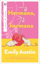 Hermana, hermana, Emily Austin - URANO EDITORIAL