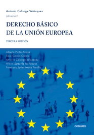 Comares, Derecho Básico de la Unión Europea (3.ª ed.) - Antonio Calonge Velázquez