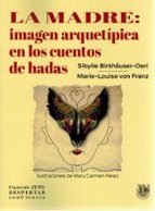 LA MADRE: IMAGEN ARQUETÍPICA EN LOS CUENTOS DE HADAS, AA.VV. - SIRENA DE LOS VIENTOS