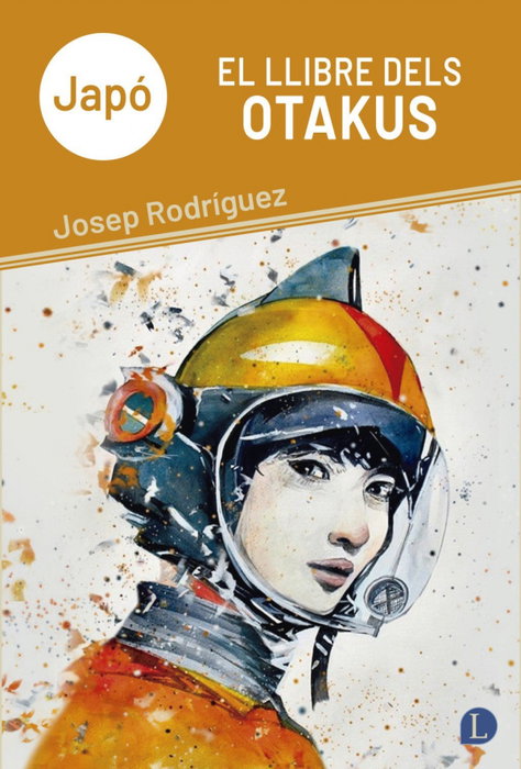 Japó. El llibre dels otakus, Josep Rodríguez - LAPISLATZULI