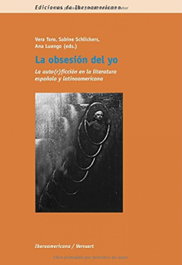 La obsesion del yo, Vera Toro - IBEROAMERICANA - VERVUERT