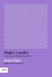 Mujer y poder, Jenn Díaz i Ruiz - ARA LLIBRES