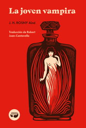La joven vampira, Joseph Henri Rosny Aîné - ARISTAS MTNEZ EDICIONES