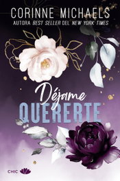 Déjame quererte, Corinne Michaels - EDITORIAL CHIC