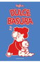 Penguin Random House Grupo Editorial Dulce Basura (Novela Gráfica) de Kayla E. de la serie Cómic Americano